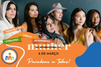 8 DE MARÇO – DIA INTERNACIONAL DA MULHER. 